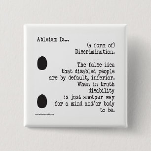 Ableism ist… button