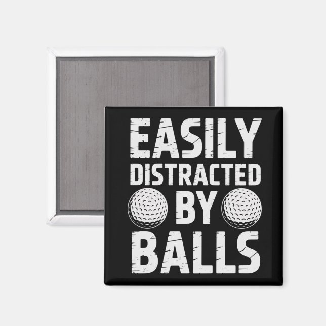 Ablenkbar durch Bälle Lustiger Golf-Liebhaber  Magnet (Vorderseite/Rückseite)