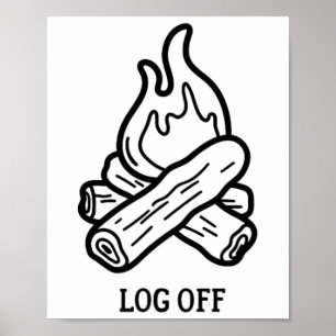 Abmelden und ausloggen und lege ein Scheit ins Lag Poster