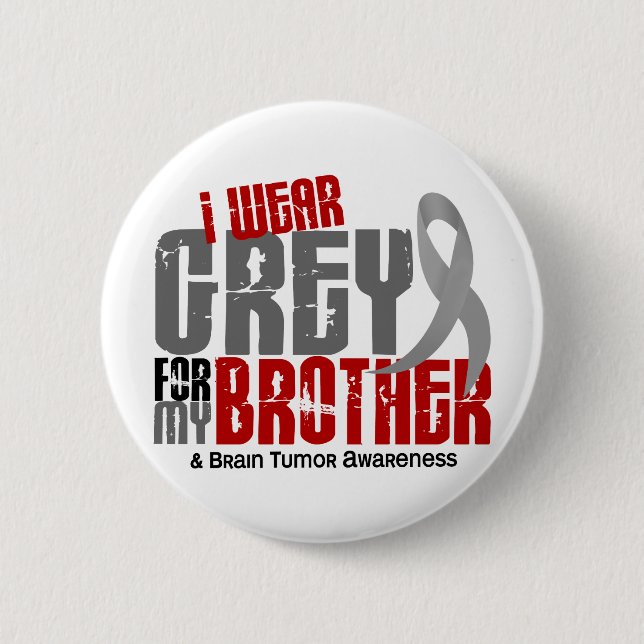 Abnutzungs-Grau des Hirntumor-I für meinen Bruder Button (Vorderseite)