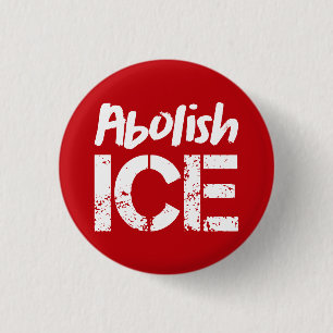 Abolish ICE   Rot weiß Button