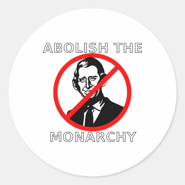Abolish The Monarchy - König Charles Runder Aufkleber (Vorderseite)