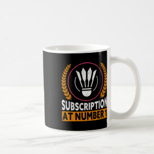 Abonnement bei Nummer 1 Funny Badminton 1 Kaffeetasse