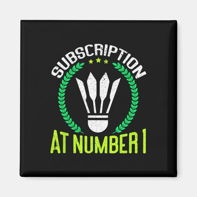 Abonnement bei Nummer 1 Funny Badminton Magnet (Vorne)