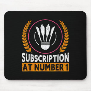 Abonnement bei Nummer 1 Funny Badminton Mousepad
