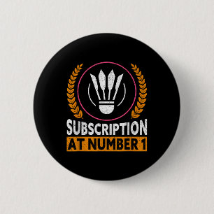 Abonnement bei Nummer 1 lustiger Badminton Button