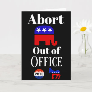 Abort GOP Out Grußkarte Karte