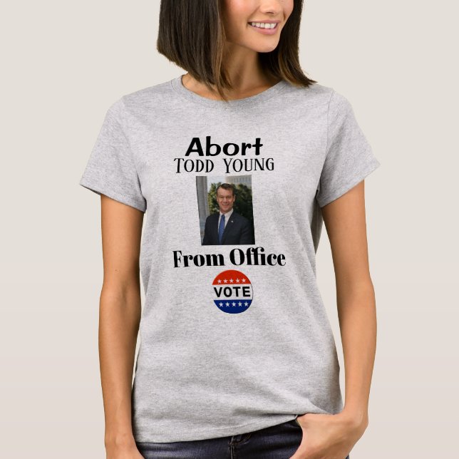 Abort Todd Young T - Shirt (Vorderseite)