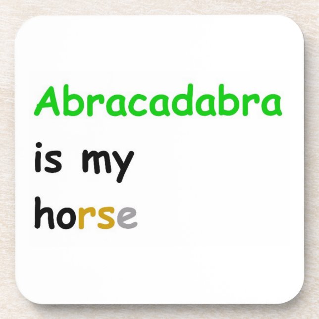 Abracadabra ist mein Pferd Untersetzer (Vorderseite)