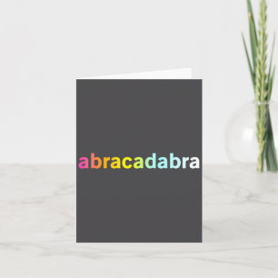 Abracadabra - Lustige Coole Magie-Zitat  Karte