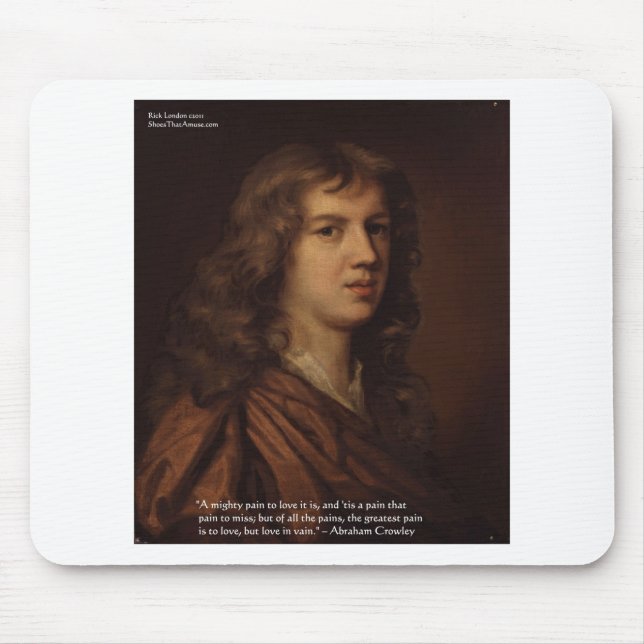 Abraham Crowley Liebe Zitat "Liebe in Verfall" Mousepad (Vorne)