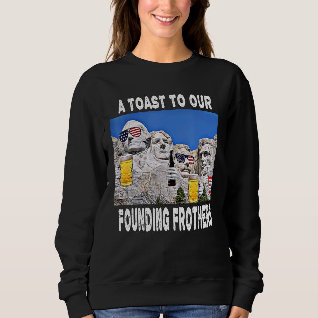 Abraham Drinkin Ben Drankin Mount Rushmore Usa Sweatshirt (Vorderseite)