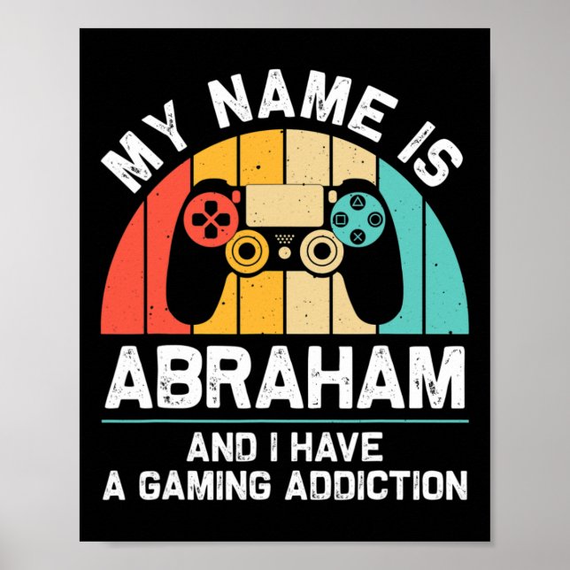 Abraham Gift Name Personalisiert Funny Gaming Geek Poster (Vorne)