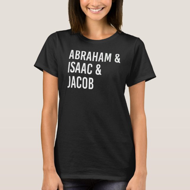 Abraham Isaac Jacob T-Shirt (Vorderseite)