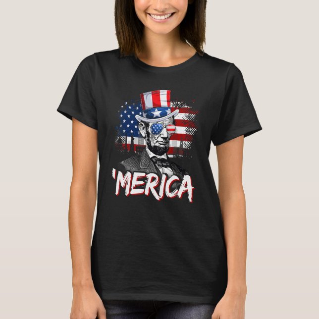 Abraham Lincoln 4. Juli Merica Männer Frauen Ameri T-Shirt (Vorderseite)