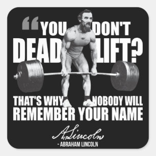 Abraham Lincoln Gym Spaß - Aufzug Quadratischer Aufkleber