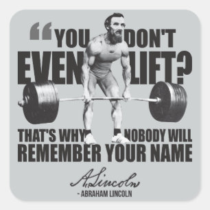Abraham Lincoln Gym Spaß - Lift ihr sogar? Quadratischer Aufkleber