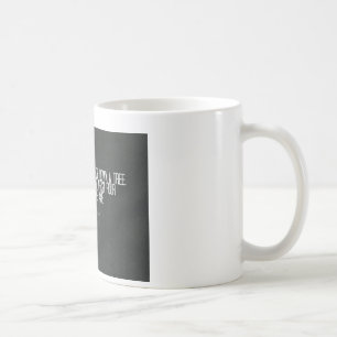 Abraham Lincoln "Hieb hinunter einen Baum" Zitat Kaffeetasse