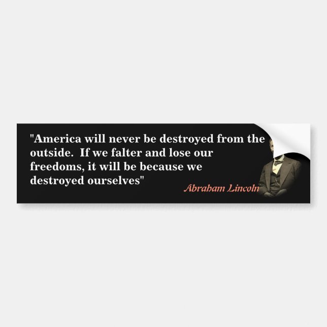 Abraham Lincoln Quote On America’s Destruction Autoaufkleber (Vorne)