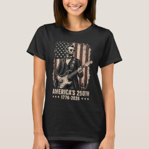 Abraham Lincoln spielt Gitarre 4. Juli 250. Jahres T-Shirt