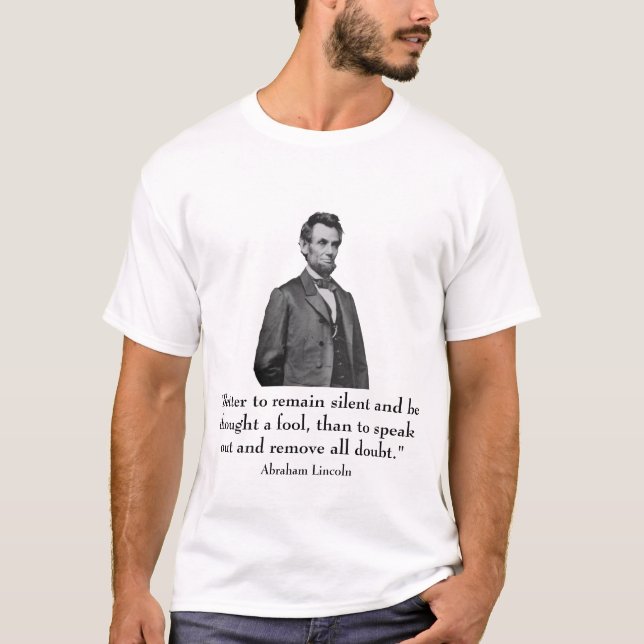 Abraham Lincoln und Zitat T-Shirt (Vorderseite)