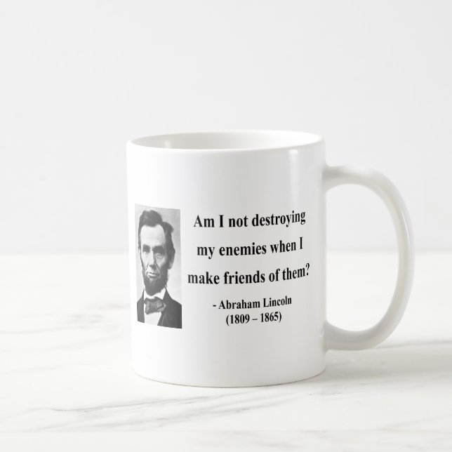 Abraham Lincoln-Zitat 12b Kaffeetasse (Rechts)