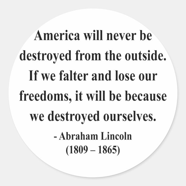 Abraham Lincoln Zitat 1a Runder Aufkleber (Vorderseite)