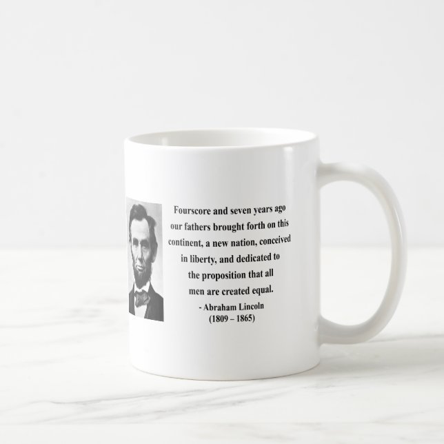 Abraham Lincoln-Zitat 5b Kaffeetasse (Rechts)