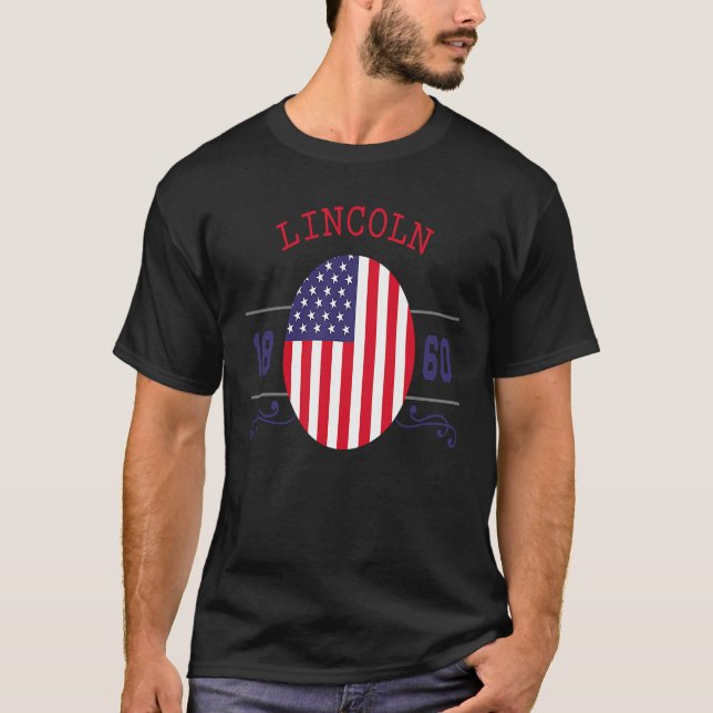 Abraham Lincoln Zitat Lincoln 1860 oder 4. Juli T-Shirt (Vorderseite)