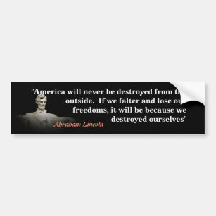 Abraham Lincoln Zitat über Amerikas Zerstörung Autoaufkleber