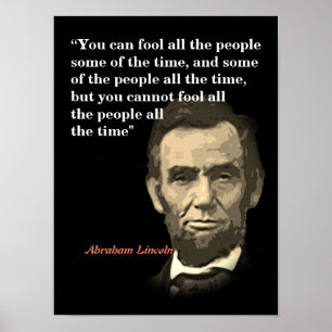 Abraham Lincoln Zitat über das Verdrängen von Mens Poster