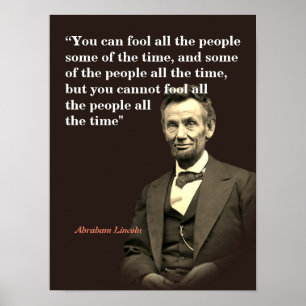 Abraham Lincoln Zitat über das Verdrängen von Mens Poster