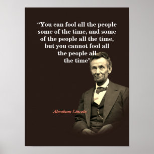 Abraham Lincoln Zitat über das Verdrängen von Mens Poster