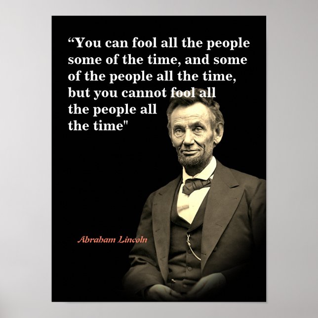 Abraham Lincoln Zitat über das Verdrängen von Mens Poster (Vorne)