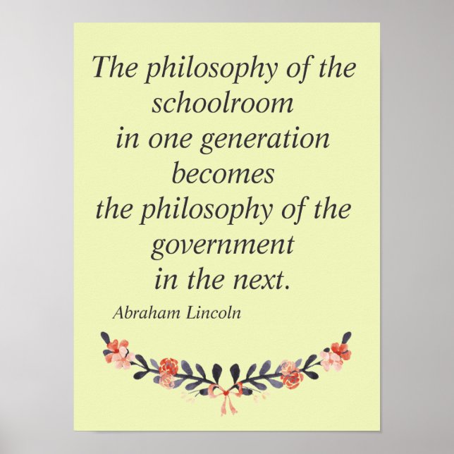 Abraham Lincoln zitiert die Philosophie der Schule Poster (Vorne)
