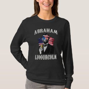 Abraham Liqourcoln 4. Juli Drinken T-Shirt