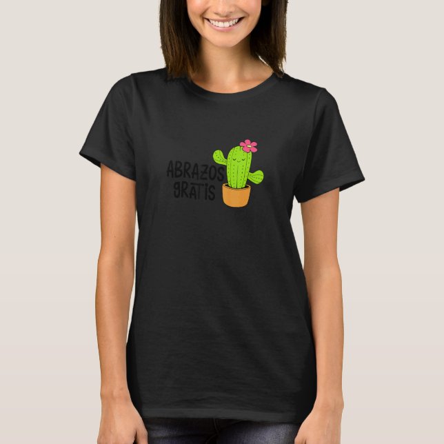Abrazos Gratis Hugs Spanische Puns Hispanic Ca T-Shirt (Vorderseite)