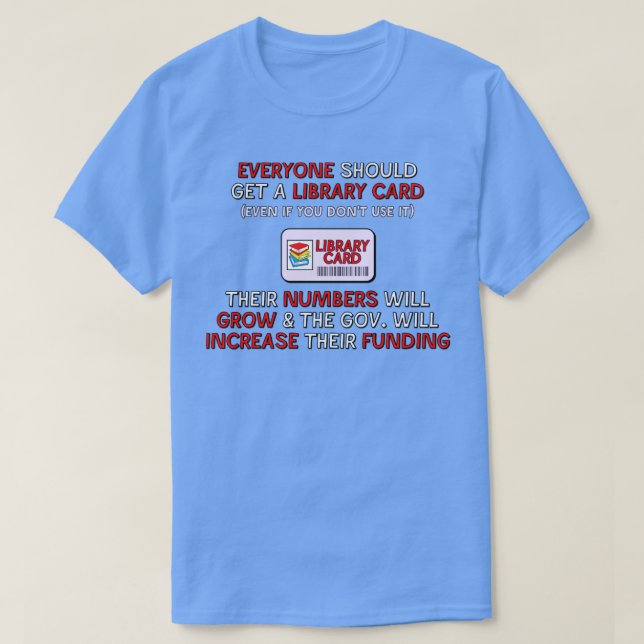 Abrufen einer Bibliothekskartenfinanzierung T-Shirt (Design vorne)
