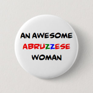 Abruzzeser Frau, großartig Button
