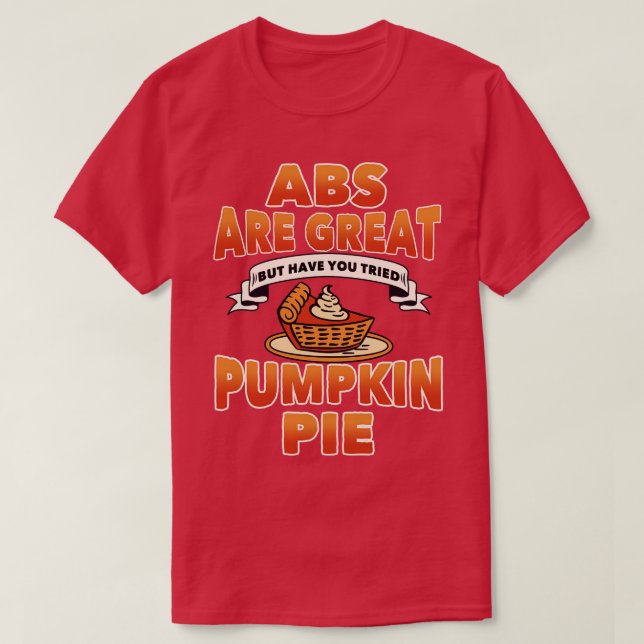 ABS sind große Pumpkin-Pie-Erntedank T-Shirt (Design vorne)