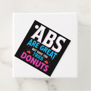 Abs sind toll, aber haben Sie versucht Donuts? Geschenkanhänger