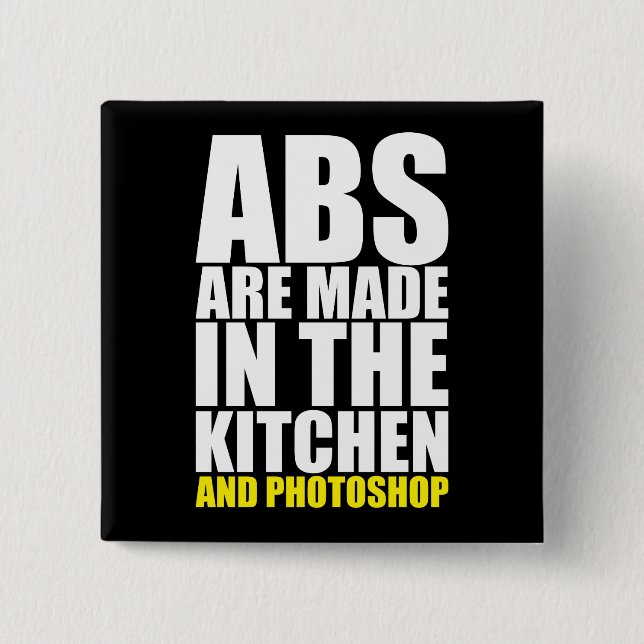 ABS werden in der Küche und Fotoshop gemacht - lus Button (Vorderseite)