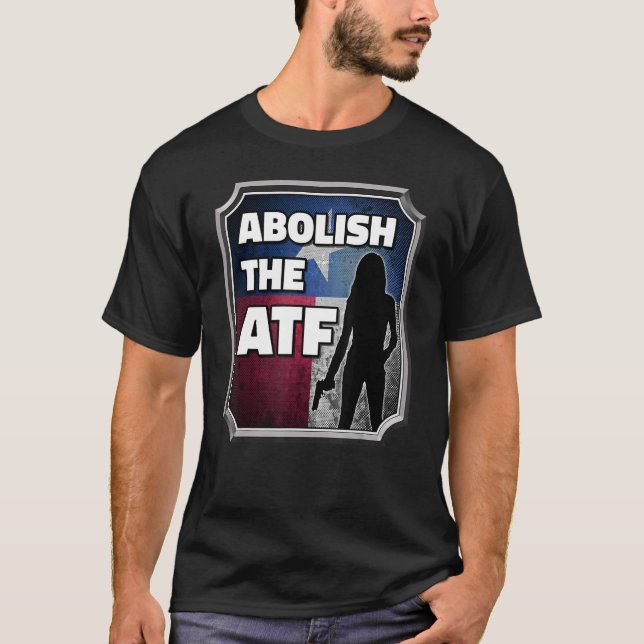 Abschaffung des ATF ~ Texas Flag_6 T-Shirt (Vorderseite)