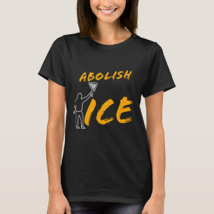 Abschaffung des Eisprotestes und der Unterstützung T-Shirt