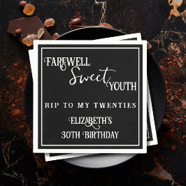 Abschied Sweet Youth RIP 20s Black 30th Birthday Serviette