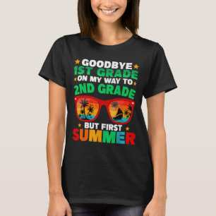 Abschied von der 1. Klasse Erster Sommer nach dem T-Shirt