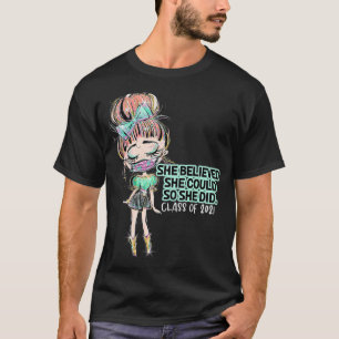 Abschluss 2021 glaubte sie, dass sie T-Shirt