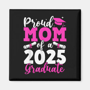 Abschluss 2025 - Stolze Mama einer 2025-Graduate-M Magnet