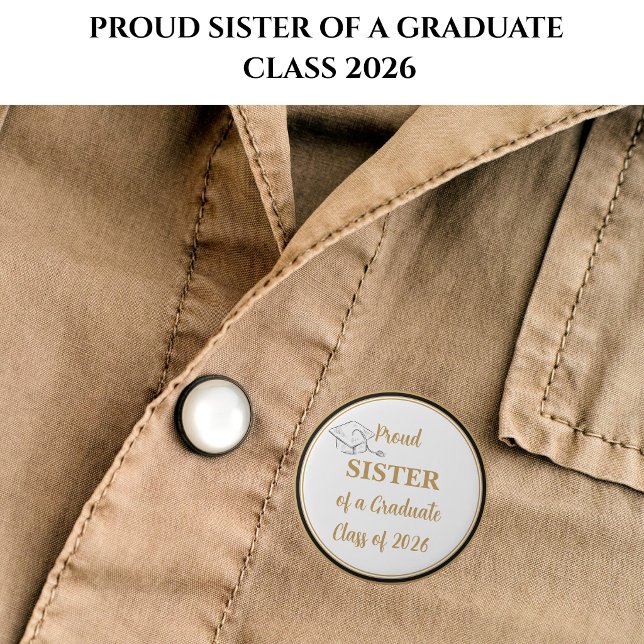Abschluss-Button – Stolze Schwester des Absolvente Button (Von Creator hochgeladen)