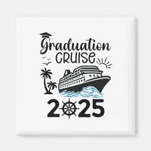 Abschluss Cruise 2025 Hoher Trip Sommerurlaub Magnet